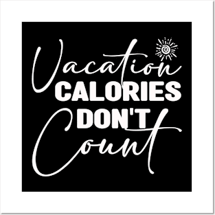 Funny Vacation Calories Dont Count Summer Cruise Beach Posters and Art